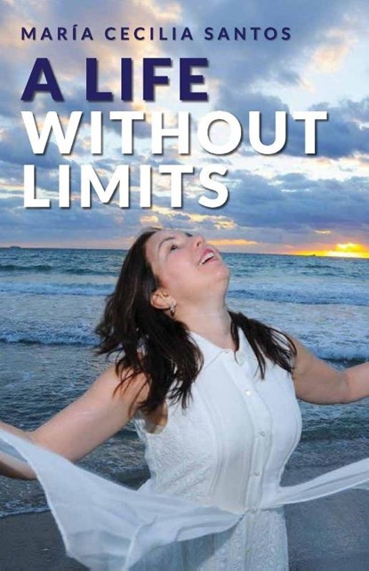 Santos, M: Life Without Limits, Maria Cecilia Santos - Paperback - 9798306507880