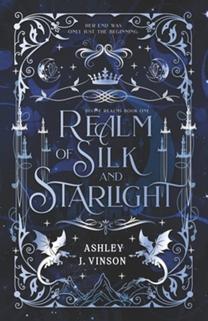 Realm of Silk and Starlight, Ashley J. Vinson - Paperback - 9798306625065