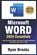 Microsoft Word 2025 Essentials: Your Step-by-Step Handbook to Proficiency: Learn the latest features and tools to create professional documents with e, Ryan Brooks - Paperback - 9798306978024