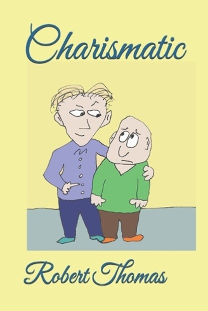 Charismatic, Robert Thomas - Paperback - 9798307140970