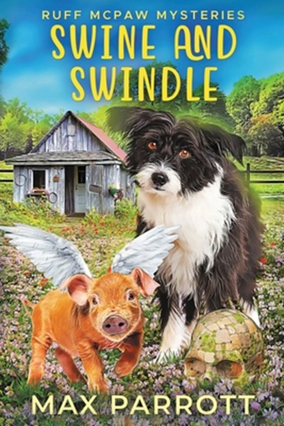 Parrott, M: Swine and Swindle, Max Parrott - Paperback - 9798307215326
