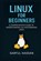 Linux For Beginners: A Comprehensive Guide to Understanding and Mastering Linux, Sarful Hassan - Paperback - 9798307309896