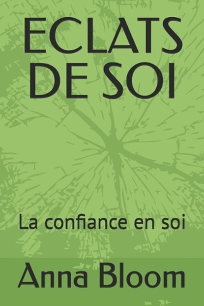 Eclats de soi, Anna Bloom - Paperback - 9798307872062