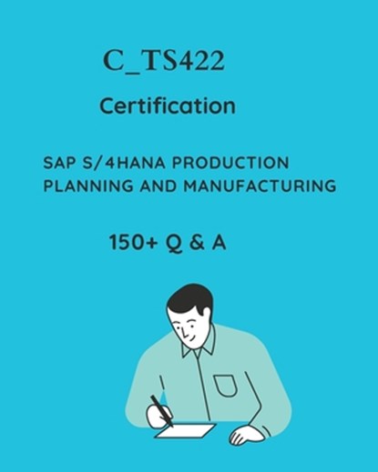 SAP PP S/4HANA Production Planning and Manufacturing Certification Mock Test: SAP PP S/4HANA Certification Practice Question Set, P. N. World - Paperback - 9798308078999