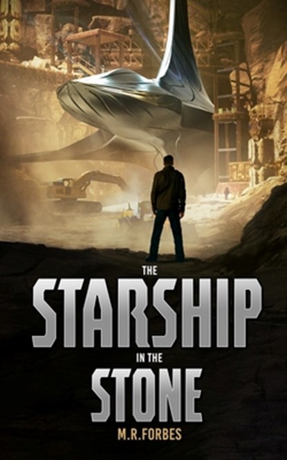 The Starship In The Stone, M. R. Forbes - Paperback - 9798308080473