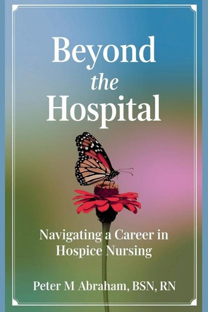 Abraham, P: Beyond the Hospital, Peter Abraham - Paperback - 9798308261971