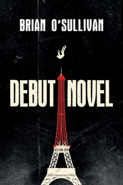 Debut Novel, Brian O'Sullivan - Paperback - 9798308271031