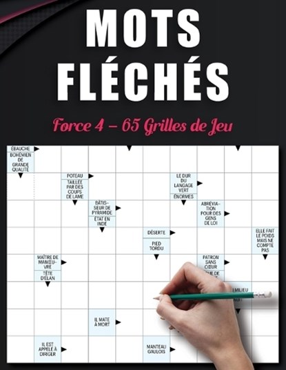 Mots Fléchés Force 4 - 65 Grilles de Jeu: Collection de Grilles Stimulantes pour Entraîner Votre Cerveau et Passer un Bon Moment, Emma L. Davis - Paperback - 9798309360215