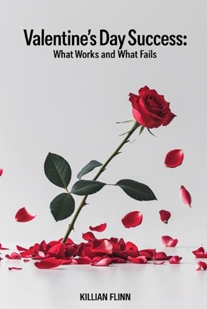 Valentine's Day Success, Killian Flinn - Paperback - 9798309610532