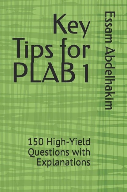 Abdelhakim, E: Key Tips for PLAB 1, Essam Abdelhakim - Paperback - 9798309663149