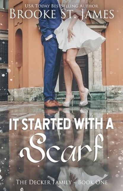 It Started With a Scarf: A Romance, Brooke St James - Paperback - 9798309951918