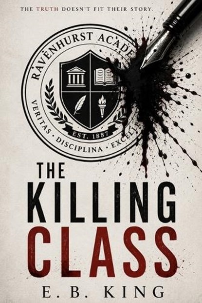 The Killing Class, E B King - Paperback - 9798309956425