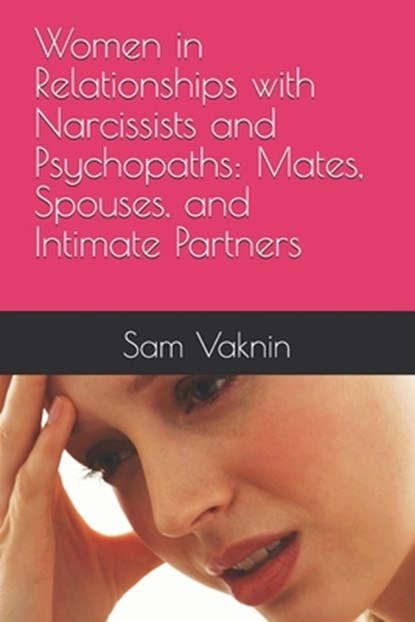 Women in Relationships with Narcissists and Psychopaths: Mates, Spouses, and Intimate Partners, Lidija Rangelovska - Paperback - 9798309988600