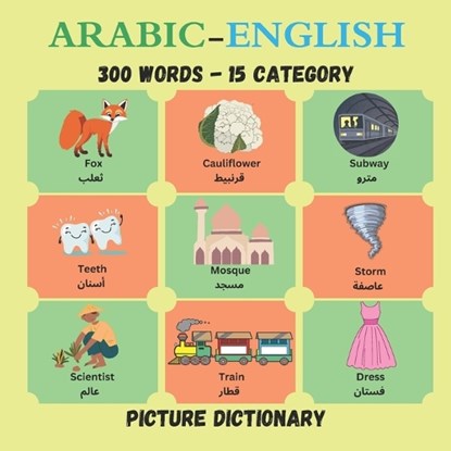 My First 300 Arabic-English Words: Building Bilingual Skills, Mido - Paperback - 9798310026490