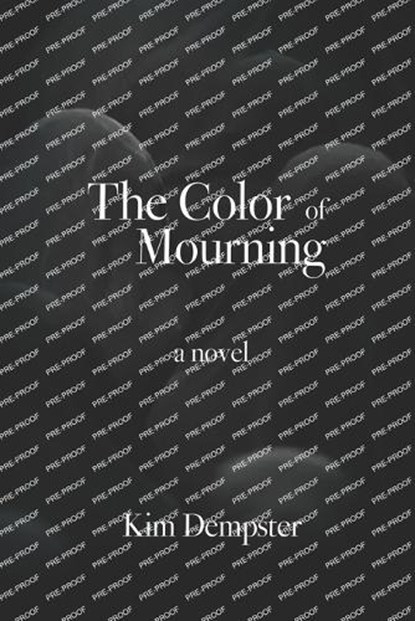 The Color of Mourning, Kim Dempster - Paperback - 9798310256422