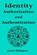 Identity Authentication and Authorization, James Relington - Paperback - 9798310467989