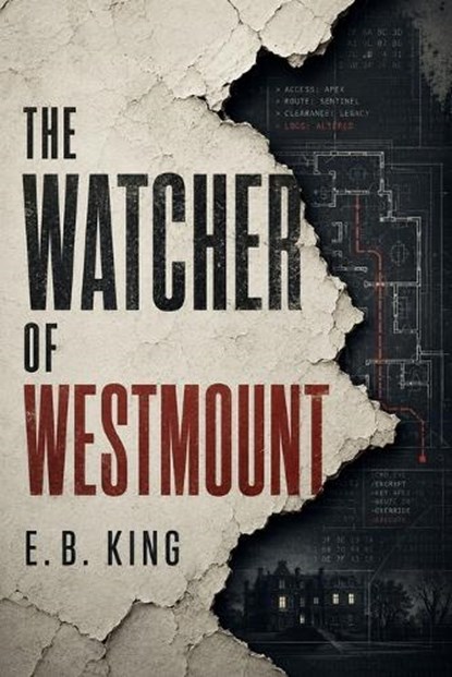 The Watcher of Westmount, E B King - Paperback - 9798311179898