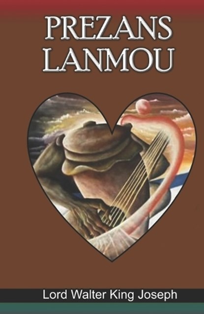Prezans Lanmou, Lord Walter King Joseph - Paperback - 9798311528856
