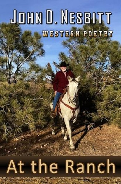 At the Ranch, John D Nesbitt - Paperback - 9798311660747