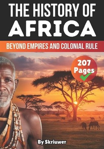 The History of Africa, Skriuwer Com - Paperback - 9798311778459