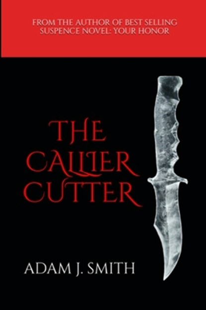 The Callier Cutter, Adam J. Smith - Paperback - 9798311890007