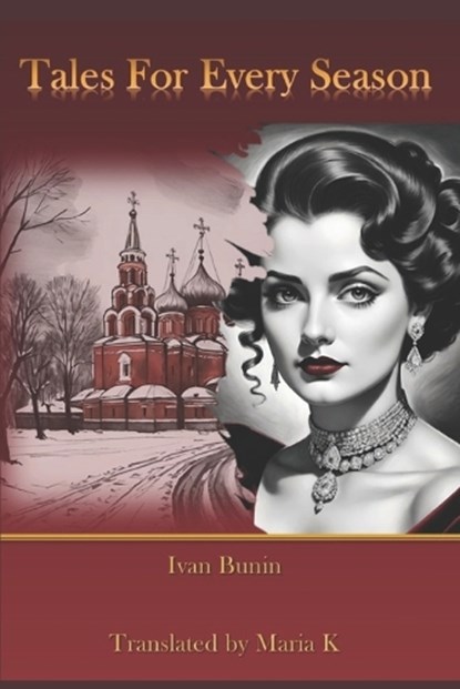 Tales for Every Season, Ivan Bunin - Paperback - 9798312215236