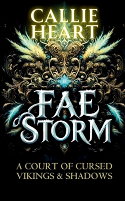 Fae Storm: A Court of Cursed Vikings & Shadows, Callie Heart - Paperback - 9798312272697