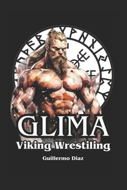 Glima: Viking Wrestling, Fernan Vargas - Paperback - 9798313036359