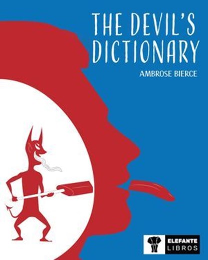 The Devils Dictionary, Ambrose Bierce - Ebook - 9798313078526