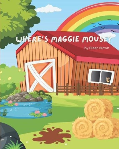 Where is Maggie Mouse?, Eileen Jane Brown - Paperback - 9798313242767