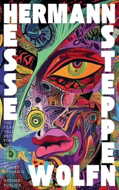 Steppenwolf: Hermes Publica Modern Translation, Robert Jordan G - Paperback - 9798313578446