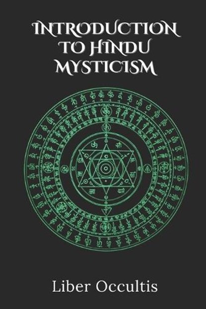 Introduction to Hindu Mysticism, Liber Occultis - Paperback - 9798313587011