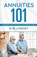 Annuities 101, D. W. Lindsey - Paperback - 9798313657387