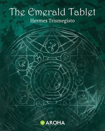 The Emerald Tablet, Hermes Trismegistus - Ebook - 9798313671109