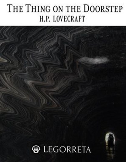 The Thing on the Doorstep, H.P. Lovecraft - Ebook - 9798314613566