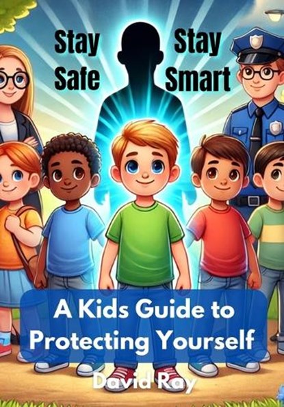 Stay Safe, Stay Smart, David Ray - Paperback - 9798314953167