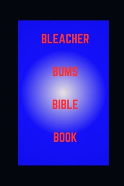 Bleacher Bums Bible Book, Michael Cotton - Paperback - 9798315033066
