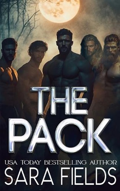 The Pack: A Dark Wolf Shifter Romance, Sara Fields - Paperback - 9798315175643