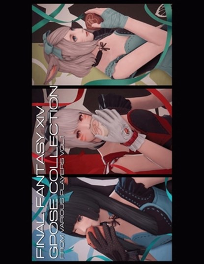 Final Fantasy XIV - Gpose Collection from Various Players Vol. 1 (Global Edition): A collection of amazing Gposes from the FFXIV community., Various Players - Paperback - 9798315241898