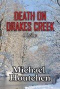Death On Drakes Creek