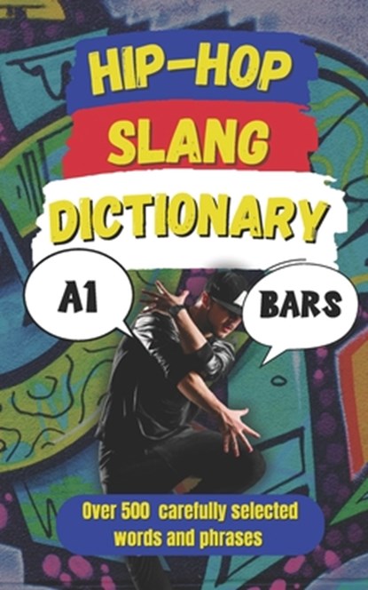 Hip-Hop Slang Dictionary: The Ultimate Guide to Rap, Street Talk & Urban Lingo, Slang Fun - Paperback - 9798315555346