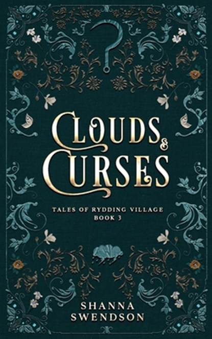Clouds & Curses, Shanna Swendson - Paperback - 9798315845270