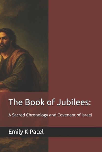 The Book of Jubilees, Emily K Patel - Paperback - 9798316192113