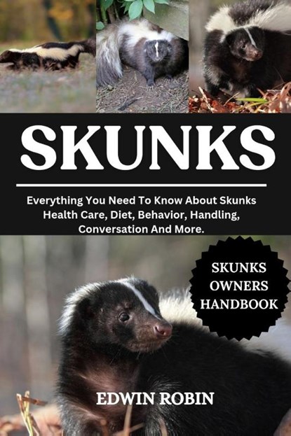 Robin, E: SKUNKS, Edwin Robin - Paperback - 9798317064914