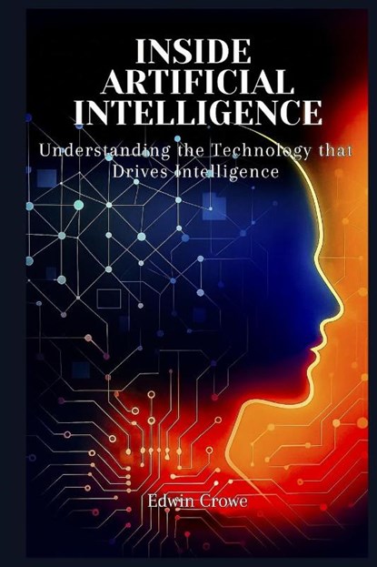Crowe, E: Inside AI, Edwin Crowe - Paperback - 9798317070304