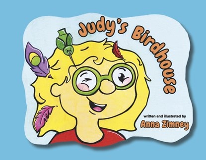 Judy's Birdhouse, Anna Zimney - Paperback - 9798317803421