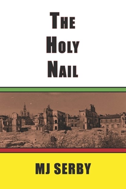 The Holy Nail, Michael Serby - Paperback - 9798317814977