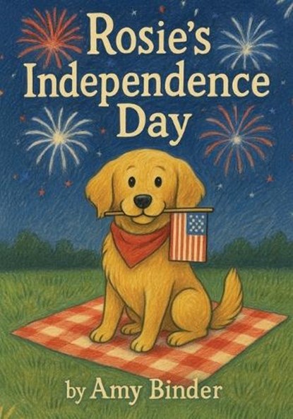 Rosie's Independence Day, Amy Binder - Paperback - 9798318800399