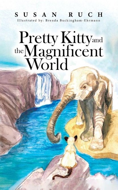 Pretty Kitty and the Magnificent World, Susan Ruch - Paperback - 9798318803567
