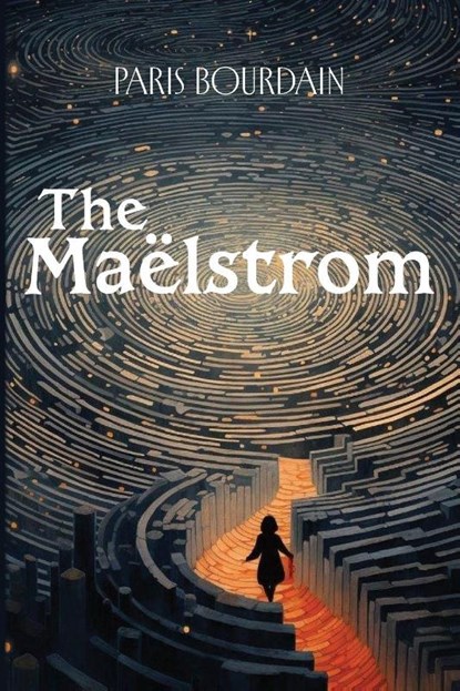 The Maëlstrom, Paris Bourdain - Paperback - 9798318805455